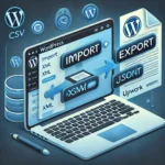 WordPress Export/Import Specialist